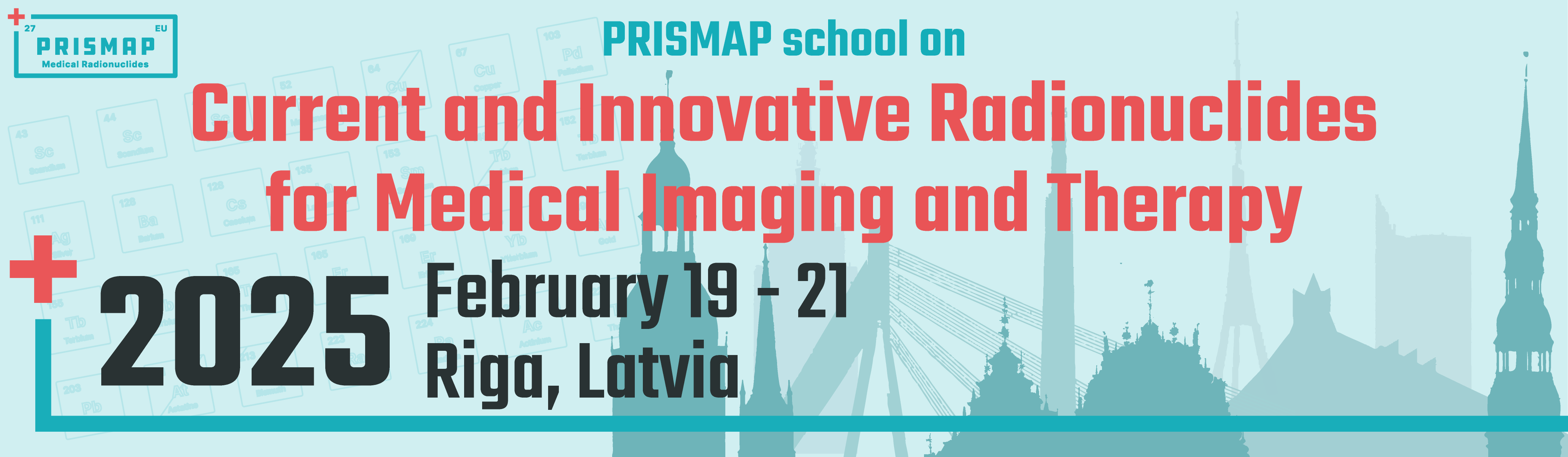 PRISMAP School "Current and Innovative Radionuclides for Medical Imaging and Therapy"